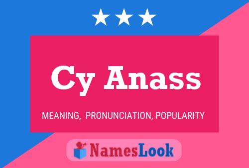 Cy Anass Name Poster