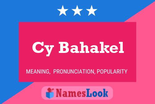 Cy Bahakel Name Poster