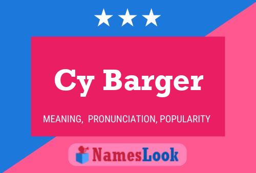 Cy Barger Name Poster