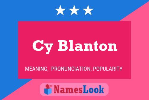 Cy Blanton Name Poster