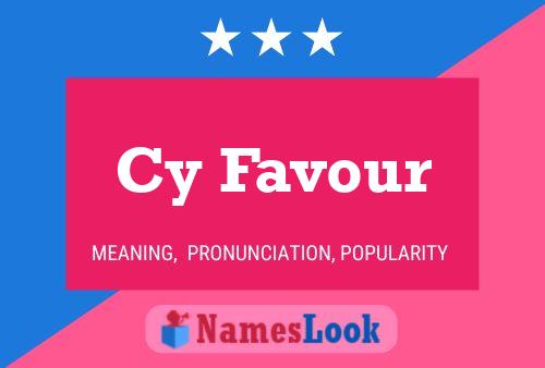 Cy Favour Name Poster