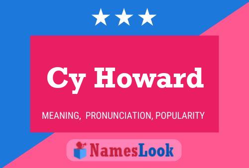 Cy Howard Name Poster