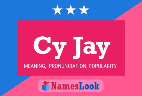 Cy Jay Name Poster