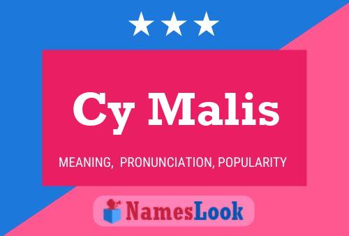 Cy Malis Name Poster