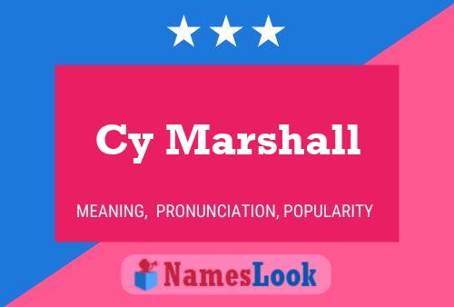 Cy Marshall Name Poster