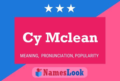 Cy Mclean Name Poster