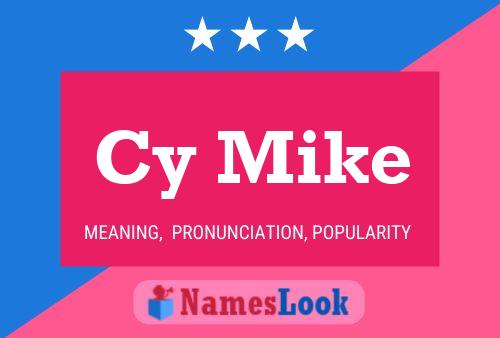 Cy Mike Name Poster