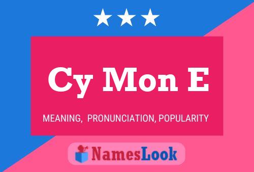 Cy Mon E Name Poster