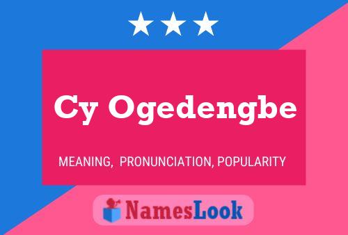 Cy Ogedengbe Name Poster