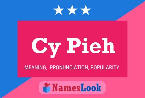 Cy Pieh Name Poster