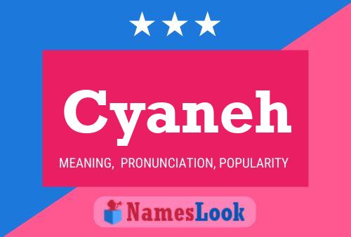 Cyaneh Name Poster