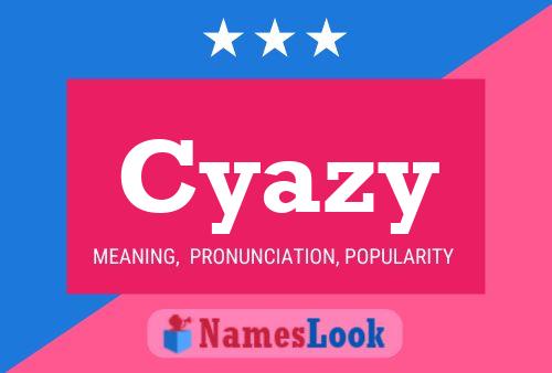 Cyazy Name Poster