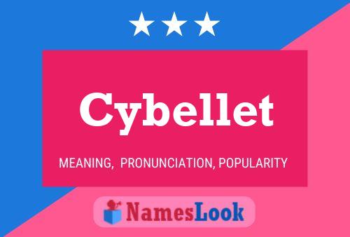 Cybellet Name Poster