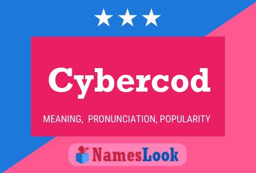 Cybercod Name Poster