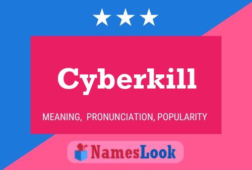 Cyberkill Name Poster