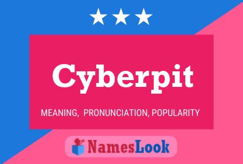 Cyberpit Name Poster