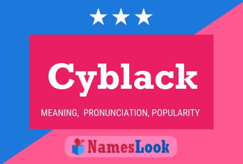 Cyblack Name Poster