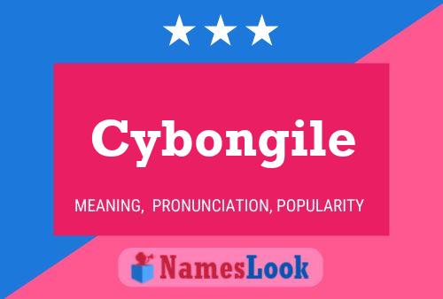 Cybongile Name Poster