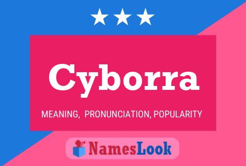 Cyborra Name Poster