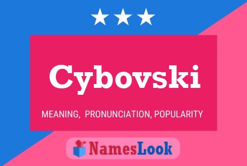 Cybovski Name Poster