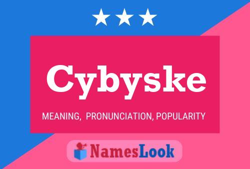 Cybyske Name Poster