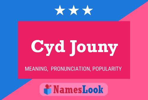 Cyd Jouny Name Poster