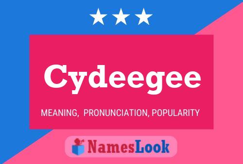 Cydeegee Name Poster