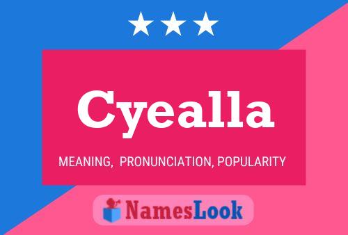 Cyealla Name Poster