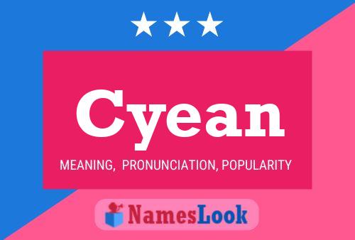 Cyean Name Poster