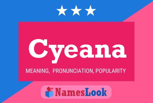 Cyeana Name Poster