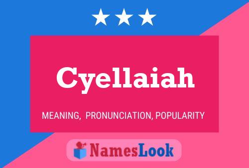 Cyellaiah Name Poster