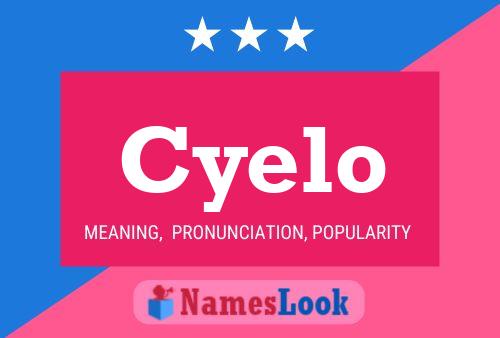 Cyelo Name Poster