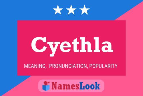 Cyethla Name Poster