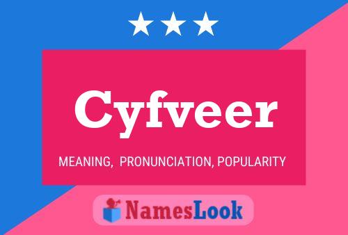 Cyfveer Name Poster