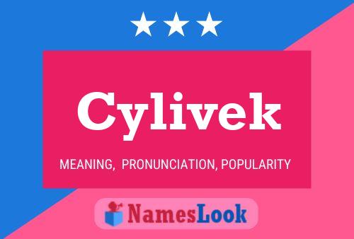 Cylivek Name Poster