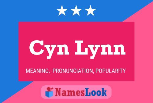 Cyn Lynn Name Poster