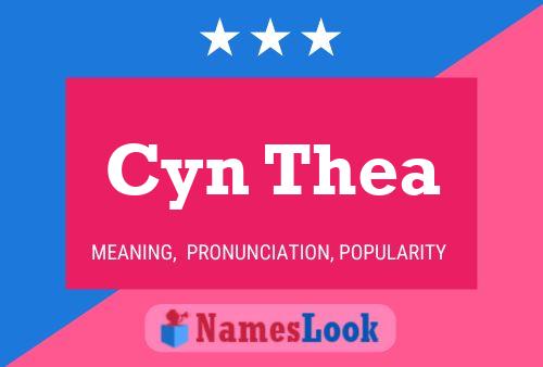 Cyn Thea Name Poster