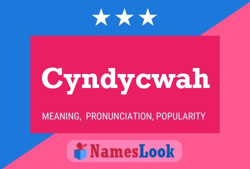 Cyndycwah Name Poster