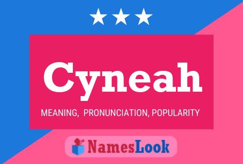 Cyneah Name Poster