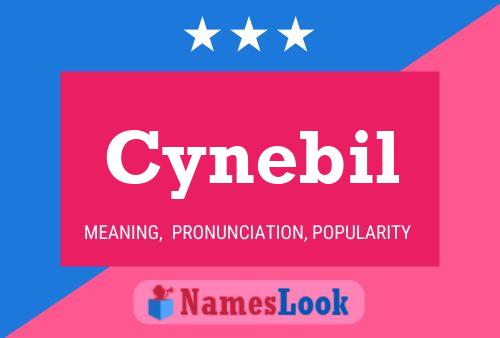 Cynebil Name Poster