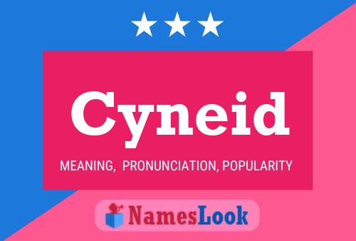 Cyneid Name Poster