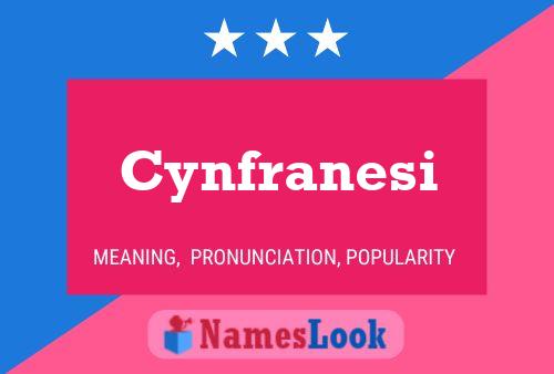 Cynfranesi Name Poster