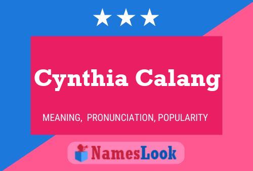 Cynthia Calang Name Poster