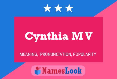 Cynthia M V Name Poster