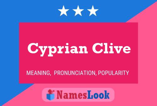 Cyprian Clive Name Poster