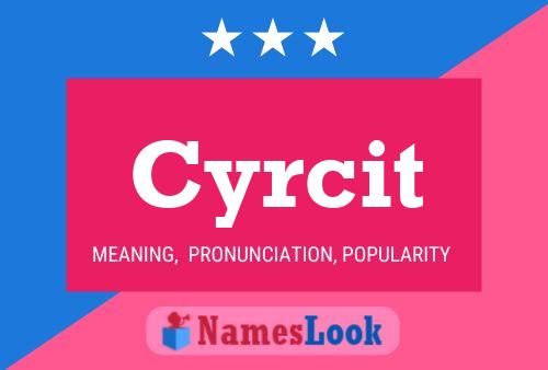 Cyrcit Name Poster