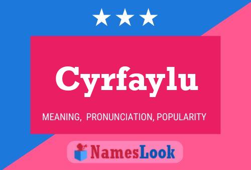 Cyrfaylu Name Poster