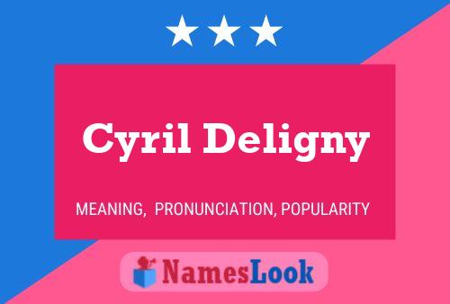 Cyril Deligny Name Poster