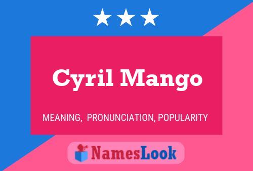 Cyril Mango Name Poster