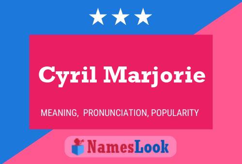 Cyril Marjorie Name Poster